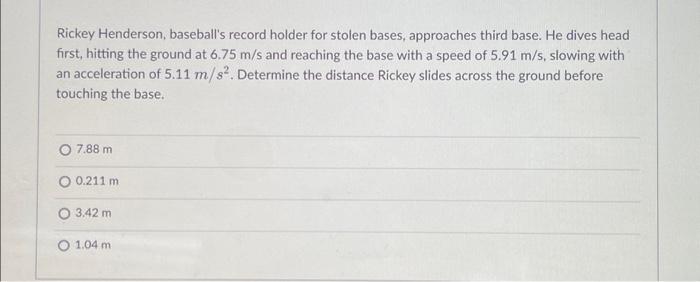 Solved Rickey Henderson, baseball's record holder for stolen