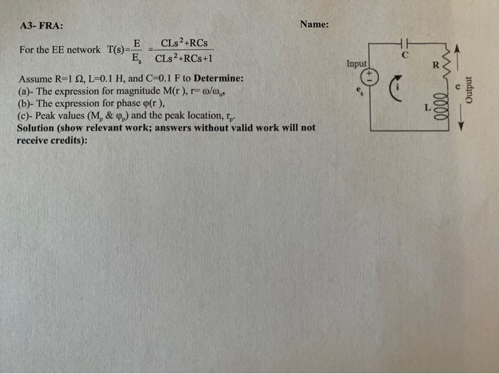 Solved A3 Fra Name S Input R E Cls2 Rcs For The Ee Net Chegg Com