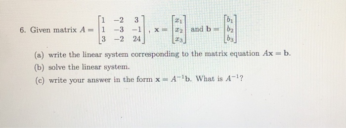 Solved -2 3 1 2 And B B2 3 1-3-1 6. Given Matrix A Bs 3 -2 | Chegg.com