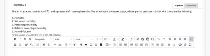 Solved QUESTIONS 10 points Save The air in a sauna room is | Chegg.com