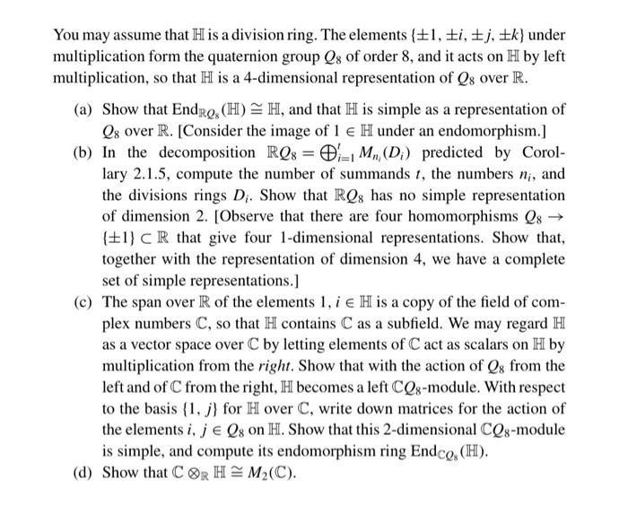 12. Let H be the algebra of quaternions, that has a | Chegg.com