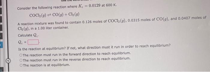 Solved Consider The Following Reaction Where Kc=0.0129 At 