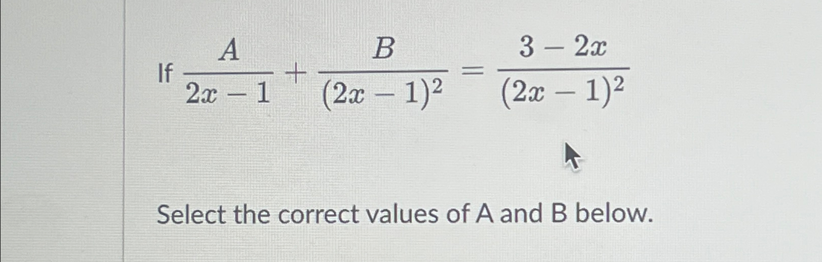 solved-if-a2x-1-b-2x-1-2-3-2x-2x-1-2select-the-correct-chegg