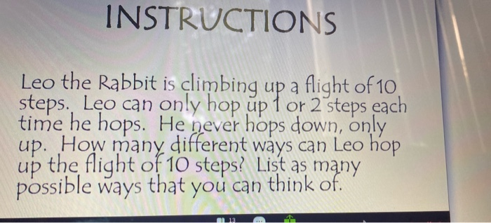 Solved INSTRUCTIONS Leo the Rabbit is climbing up a flight | Chegg.com