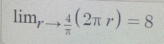 Solved lim, 4 (2+ r) = 8 2п lim, 4 (2+ r) = 8 2п | Chegg.com