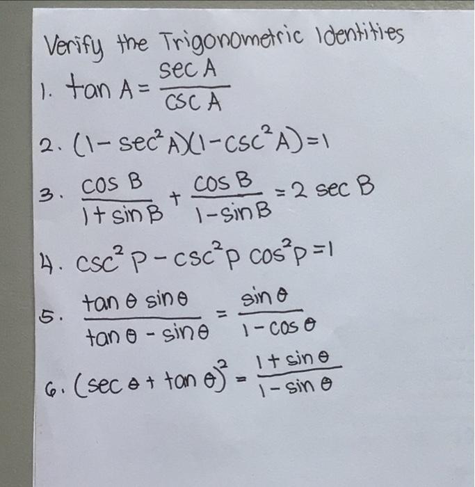 Solved Verify the Trigonometric Identities II. tanA= sec A | Chegg.com