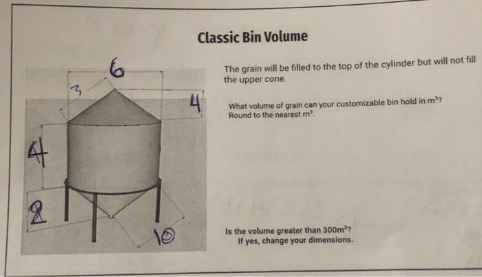 Solved Classic Bin Volume The Grain Will Be Filled To The Chegg Com   Image