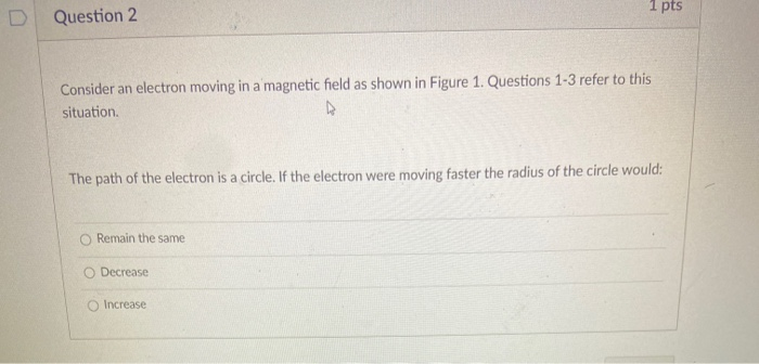 Solved ® í 0 Fig. 1 Consider an electron moving in a | Chegg.com
