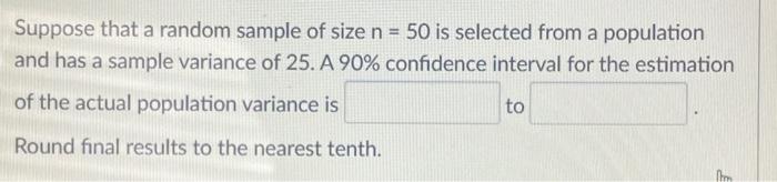 Solved Suppose that a random sample of size n = 50 is | Chegg.com