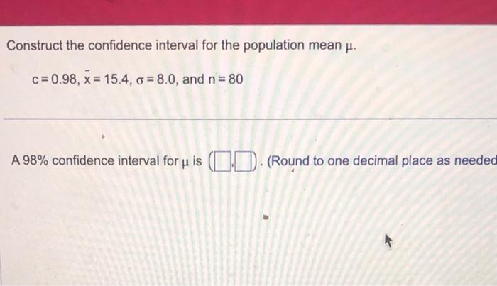 Solved Construct the confidence interval for the population | Chegg.com