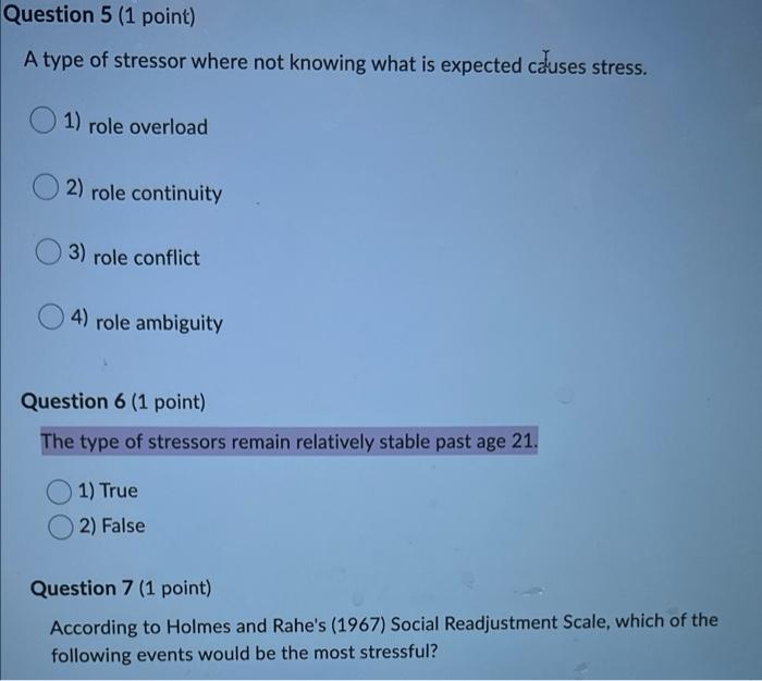 Solved Question 5 (1 point) A type of stressor where not | Chegg.com