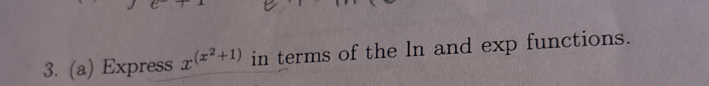 Solved (a) ﻿Express x(x2+1) ﻿in terms of the ln ﻿and exp | Chegg.com
