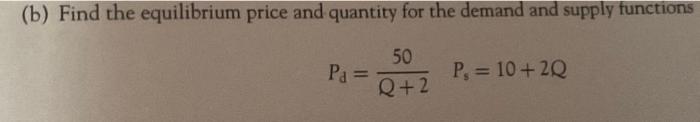 Solved Find the equilibrium price and quantity for the | Chegg.com