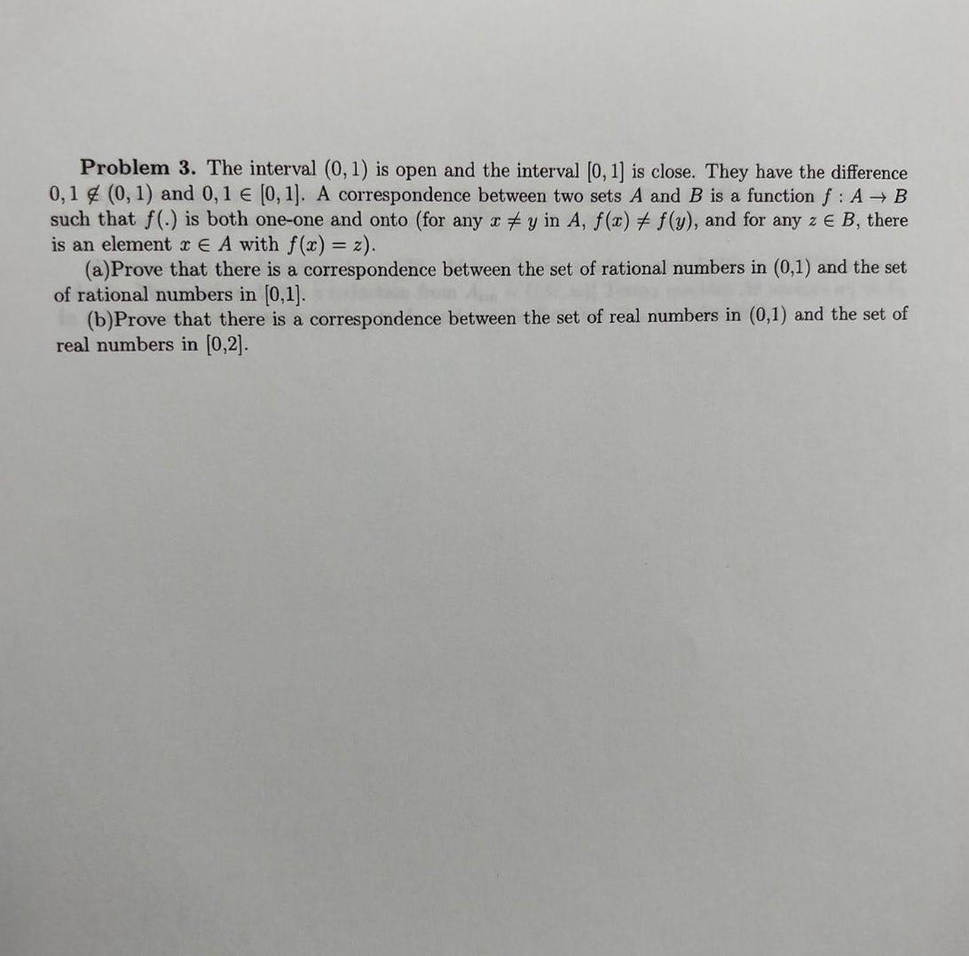 Interval Problem Solved Problem 3. The interval (0,1) is open and the | Chegg.com