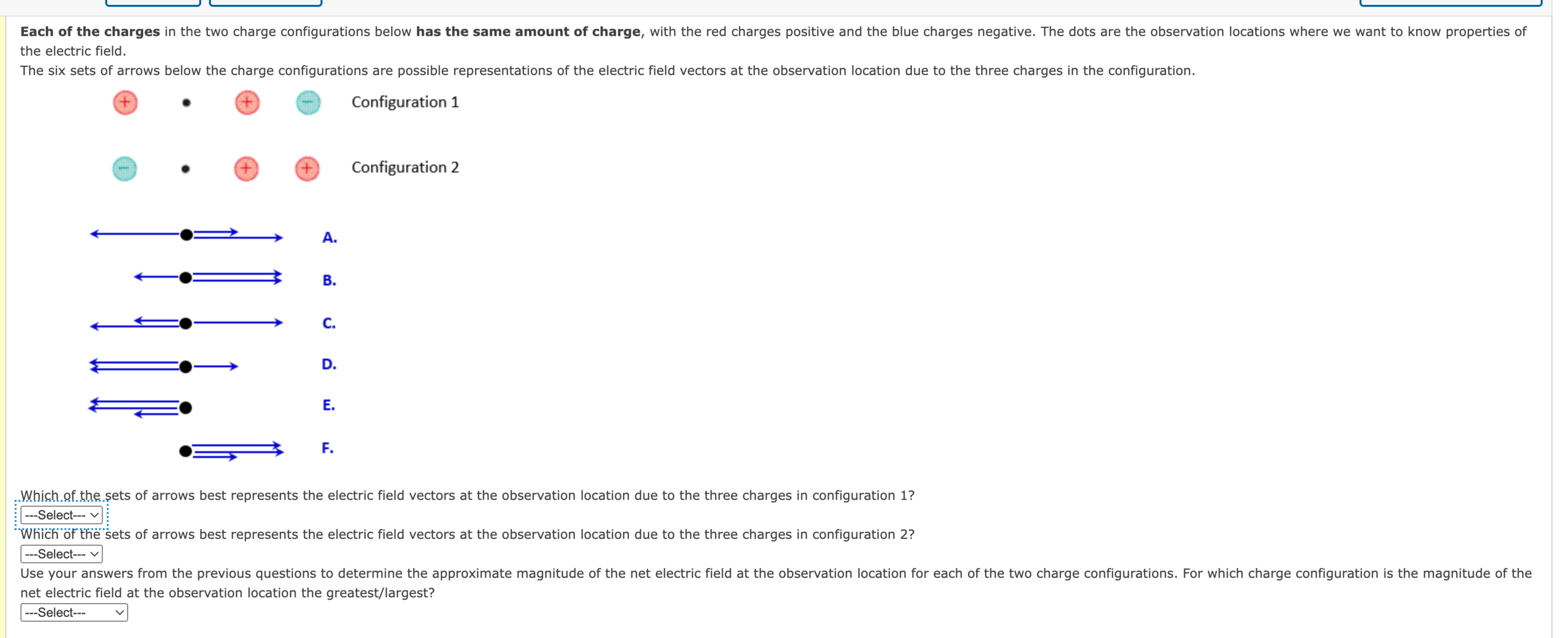 Solved the electric field.The six sets of arrows below the | Chegg.com