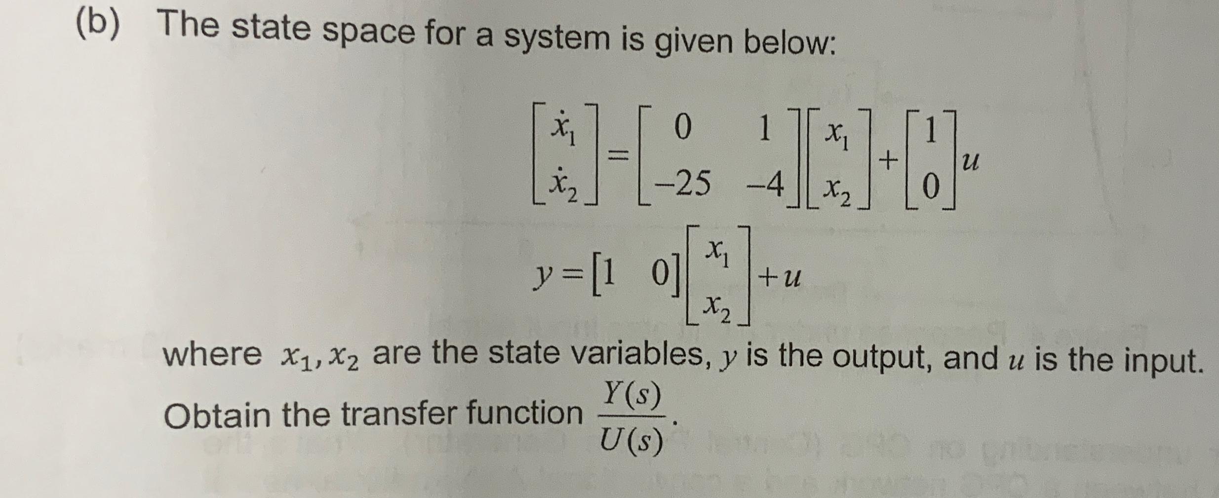 Solved (b) The state space for a system is given | Chegg.com