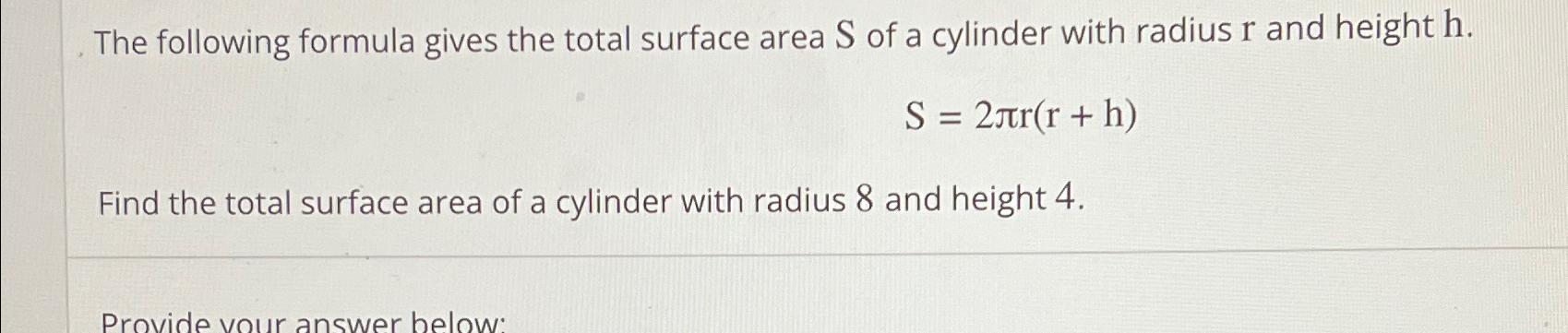 Solved The following formula gives the total surface area S | Chegg.com