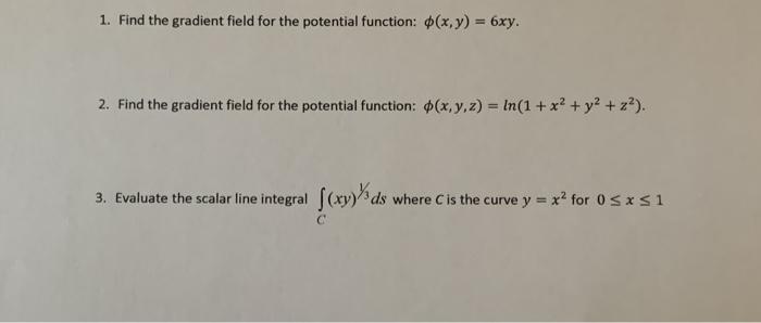 Solved 1. Find the gradient field for the potential | Chegg.com