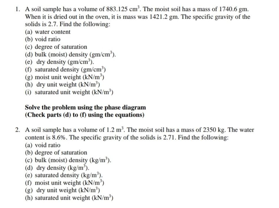 Solved 1. A soil sample has a volume of 883.125 cm°. The | Chegg.com
