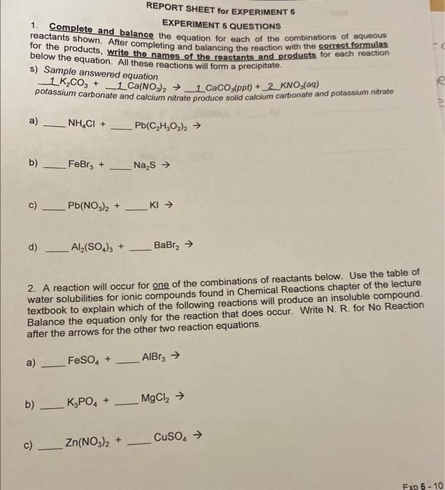 Solved EXPERIMENT 5 QUESTIONS 1. Completo and balance the | Chegg.com