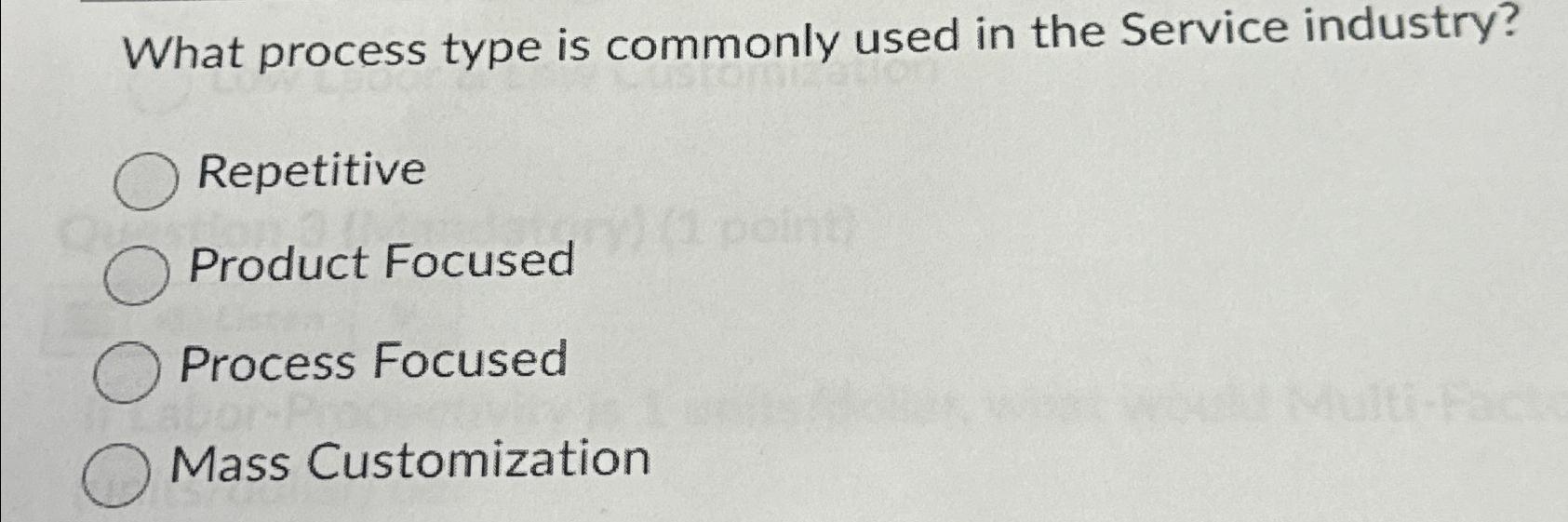 Solved What process type is commonly used in the Service | Chegg.com