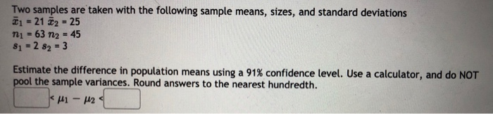Solved Two samples are taken with the following sample | Chegg.com