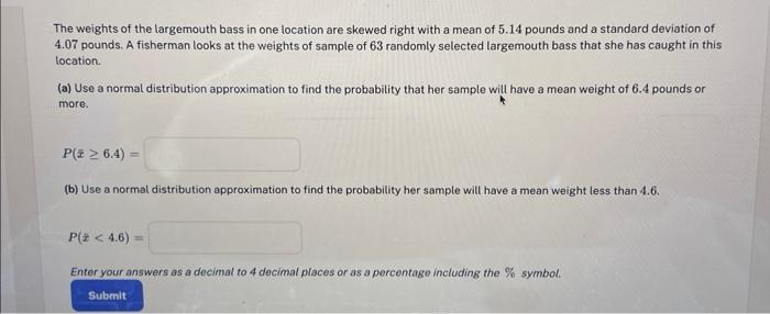 Solved The weights of the largemouth bass in one location | Chegg.com