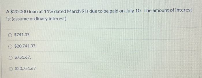 solved-a-20-000-loan-at-11-dated-march-9-is-due-to-be-paid-chegg