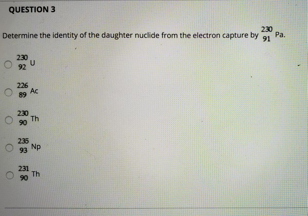 Solved QUESTION 1 Determine the identity of the daughter | Chegg.com