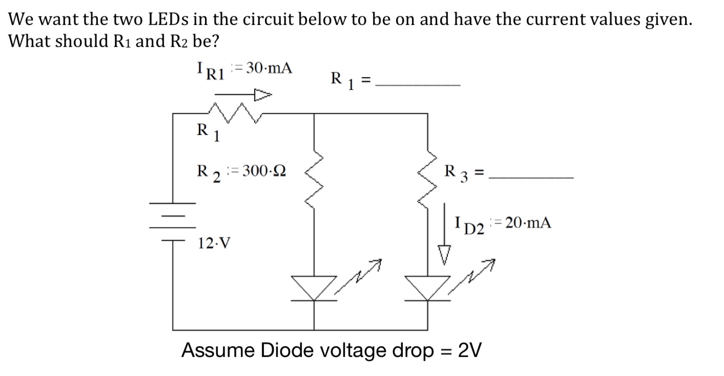 Solved We want the two LEDs in the circuit below to be on | Chegg.com