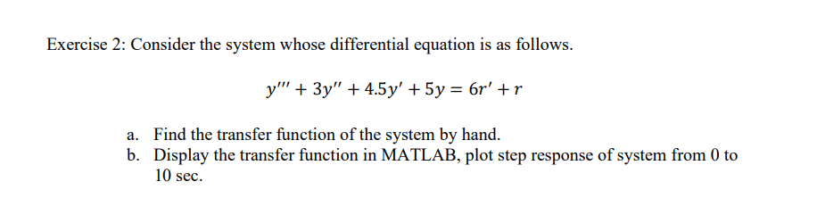 Solved Exercise 2: Consider the system whose differential | Chegg.com