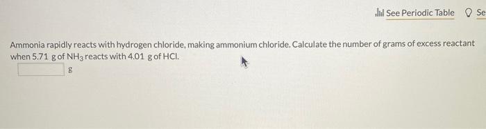 Solved See Periodic Table Se Ammonia Rapidly Reacts With