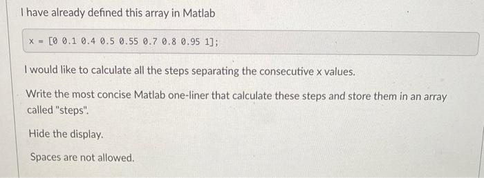 Solved I have already defined this array in Matlab | Chegg.com