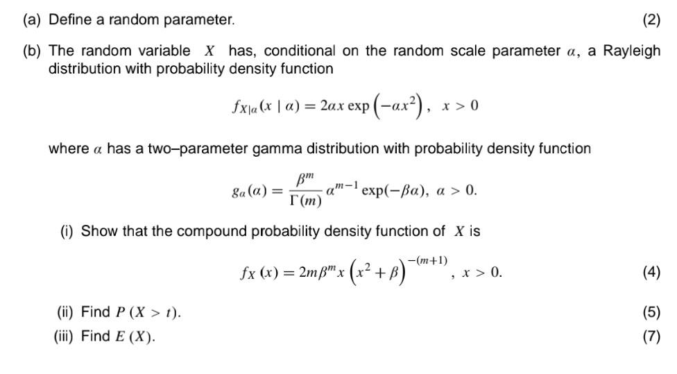 Solved (a) Define a random parameter. (2) (b) The random