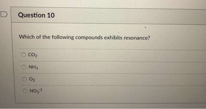 Solved Question 10 Which of the following compounds exhibits | Chegg.com