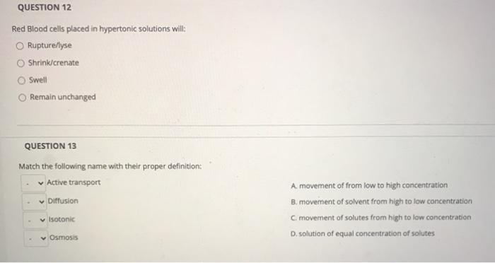 Solved QUESTION 12 Red Blood cells placed in hypertonic | Chegg.com