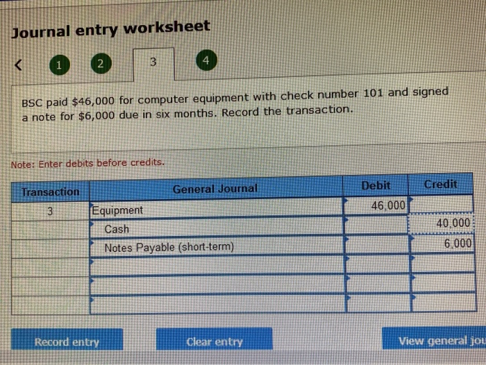 Solved Journal entry worksheet 4 BSC paid 46,000 for