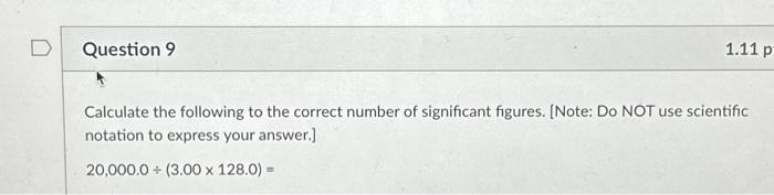 Solved Calculate the following to the correct number of | Chegg.com