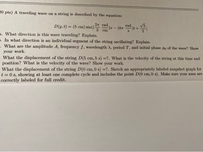 Solved 20 pts) A traveling wave on a string is described by | Chegg.com