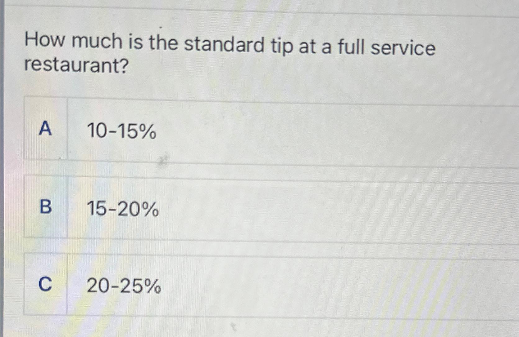 Solved How much is the standard tip at a full service | Chegg.com