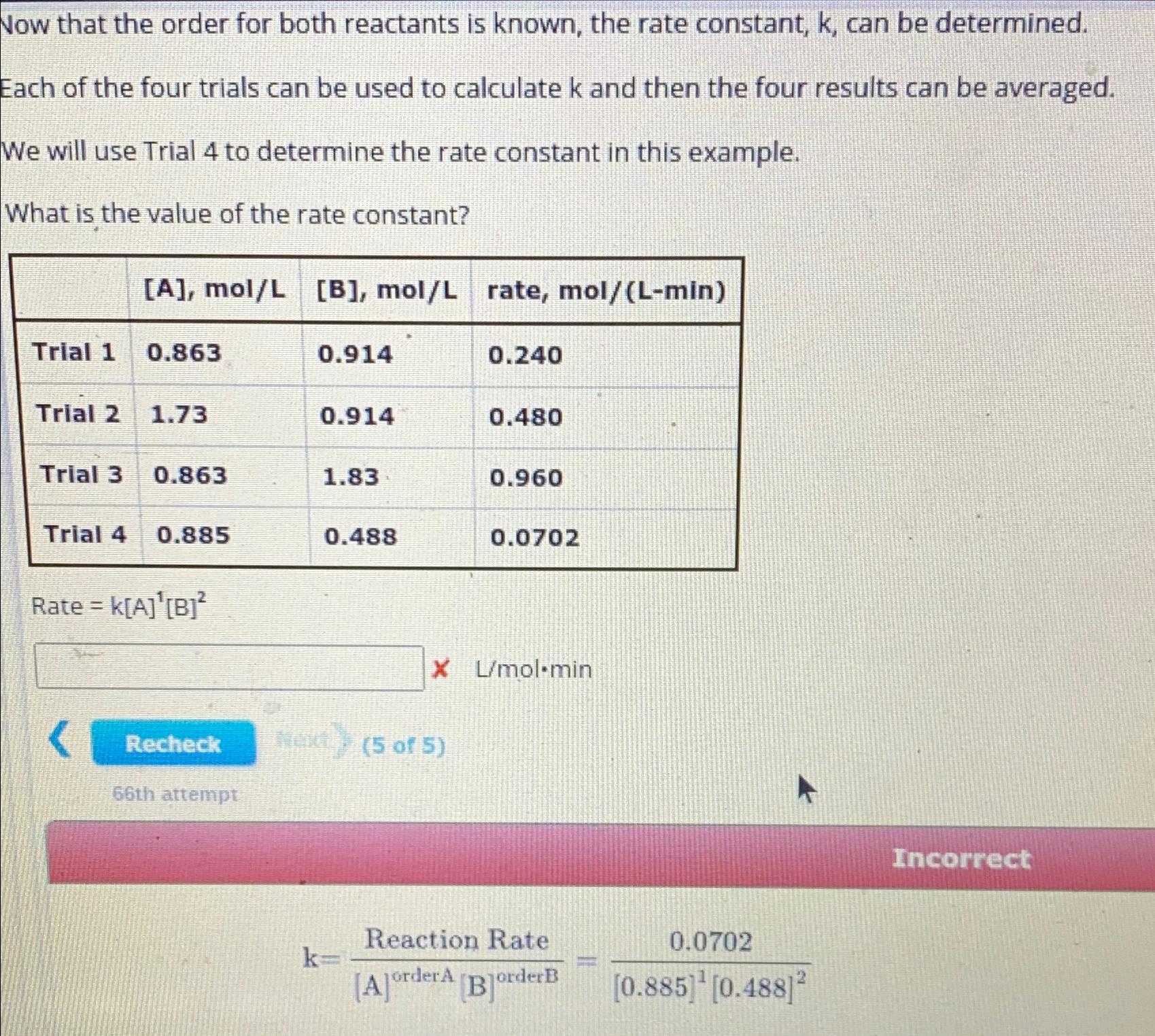 Solved Now that the order for both reactants is known, the | Chegg.com