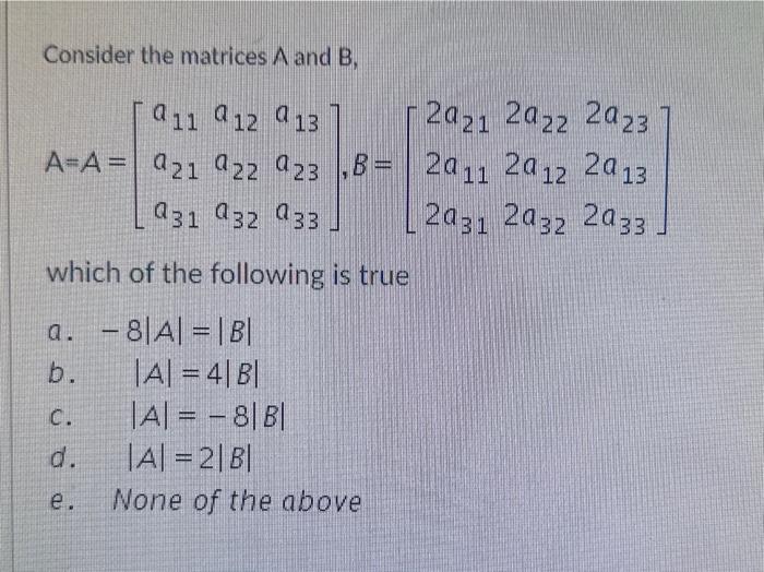 Solved Consider the matrices A and B, | Chegg.com