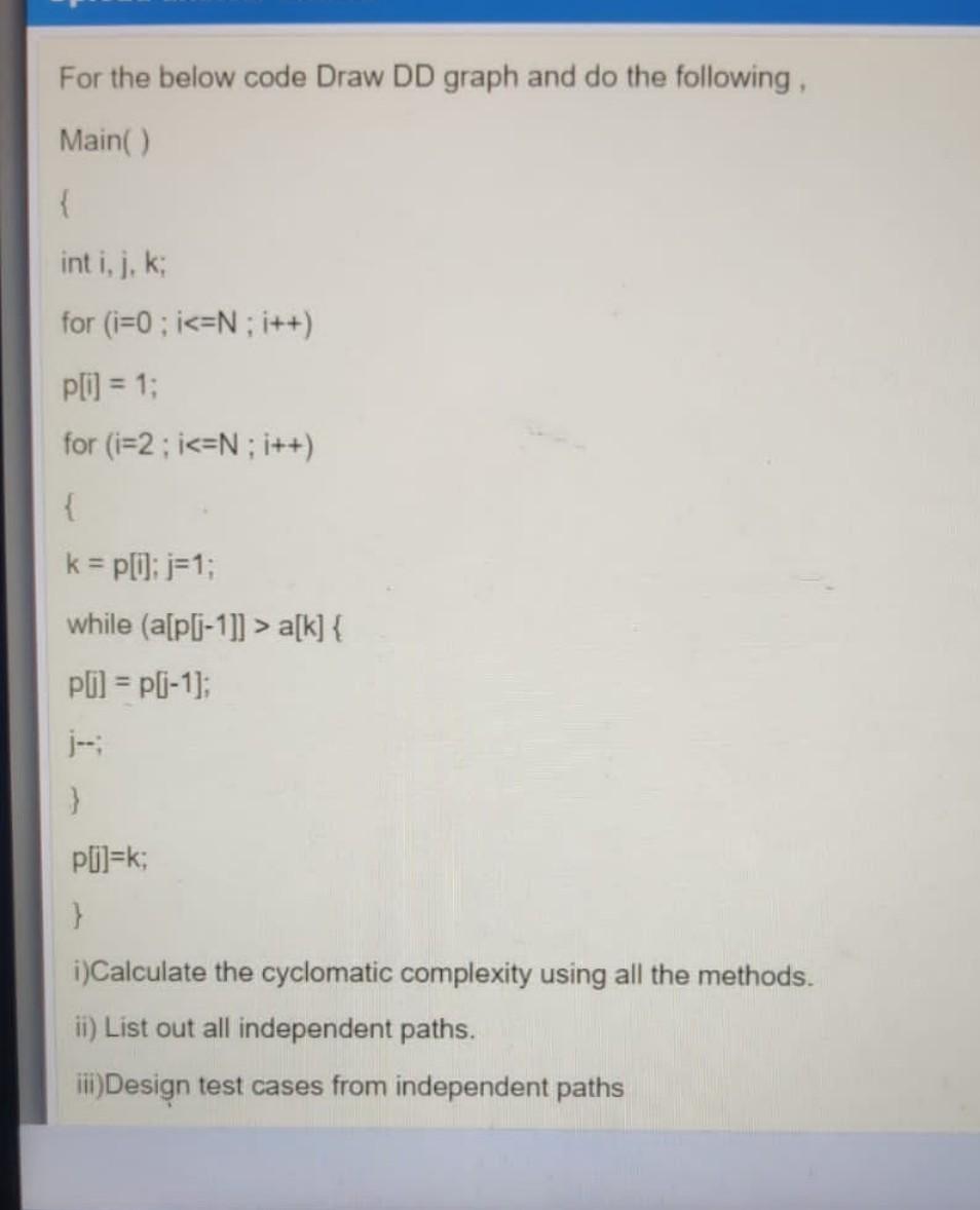 Solved For the below code Draw DD graph and do the following | Chegg.com