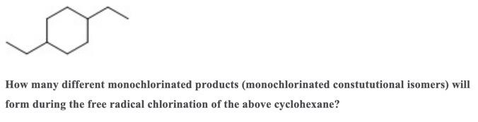 Solved How many different monochlorinated products | Chegg.com