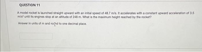 Solved A model rocket is launched straight upward with an | Chegg.com