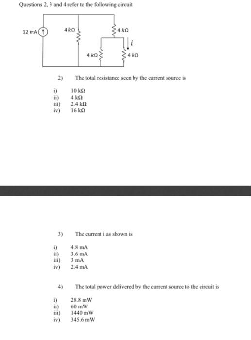 Solved Questions 2, 3 and 4 refer to the following circuit | Chegg.com