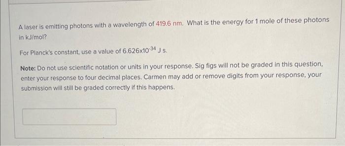 Solved A laser is emitting photons with a wavelength of | Chegg.com