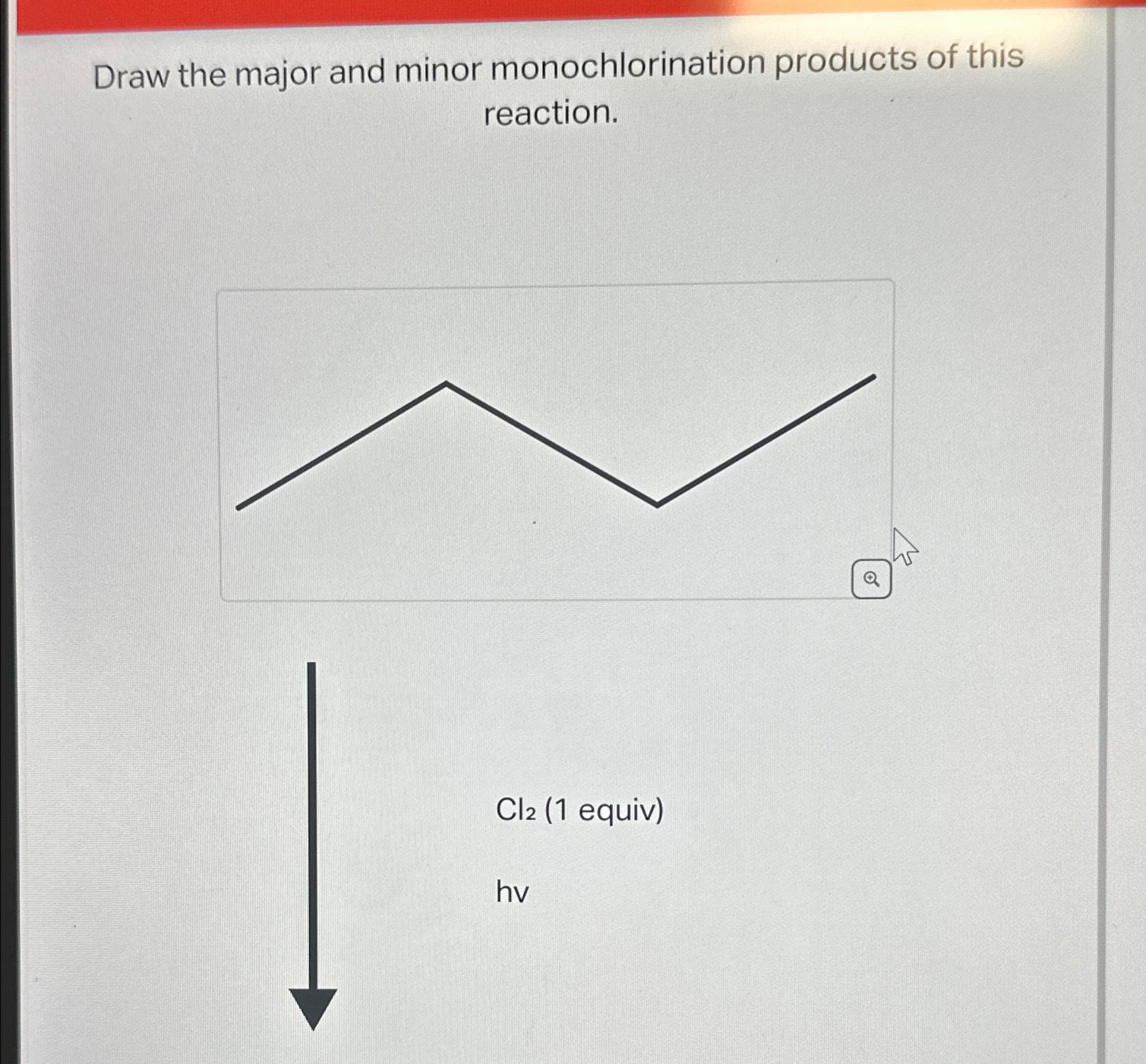 Solved Draw The Major And Minor Monochlorination Products Of 1930