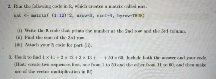 Solved 2. Run the following code in R, which creates a | Chegg.com