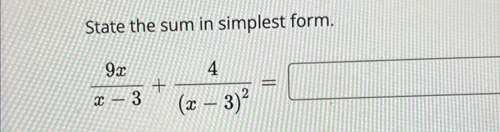 3 4 x 2 9 in simplest form